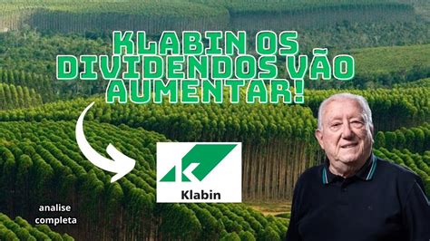 Klabin Vale a Pena Investir os Dividendos Vão Aumentar klbn11