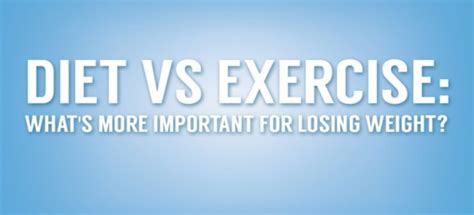 Dieting Vs Exercise Healthmypassion