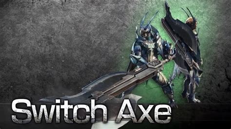 Switch Axe Weapons Monster Hunter World Game Guide