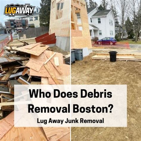 Who Does Debris Removal Boston Lug Away Junk Removal