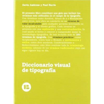 Libro Diccionario Visual De Tipografia De Gavin Ambrose Buscalibre