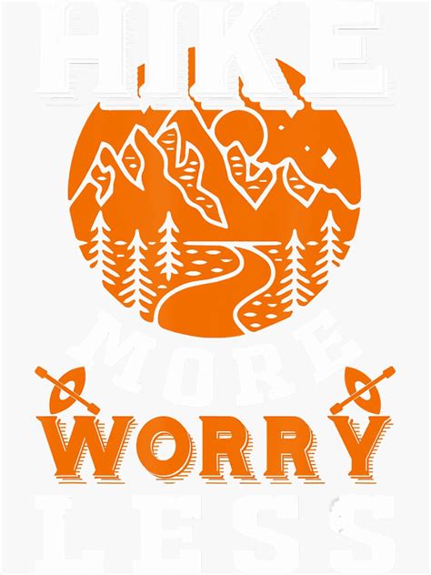 Camping Hiking Hike More Worry Less Funny Hiker Adventure Outdoor