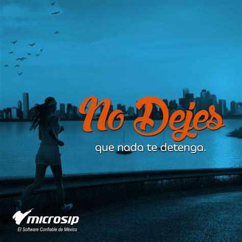 No Dejes Que Nada Te Detenga Que Nada Te Detenga Software Citas