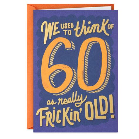 Really Frickin' Old Funny 60th Birthday Card - Greeting Cards | Hallmark