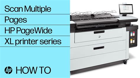 How To Scan Multiple Pages In The Hp Pagewide Xl Printer Series Hp