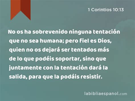 1 Corintios 10 13 No os ha sobrevenido ninguna tentación que no sea