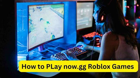 Now Gg Roblox Play Free Online Game