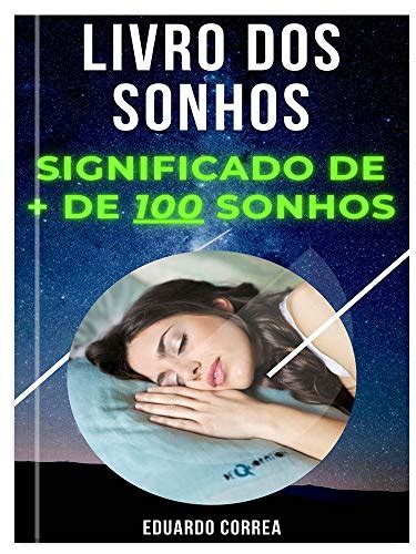 Livros Dos Sonhos E Significados - Amazon.com: Livro dos Sonhos - Mais de 100 Significados dos Sonhos ...