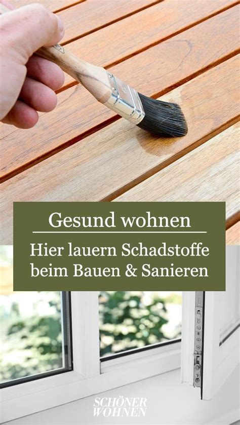 Hier Lauern Schadstoffe Beim Bauen Und Sanieren Haus Bauen Farben