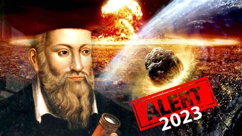 Nostradamus 2023 Découvrez les prédictions effrayantes pour cette