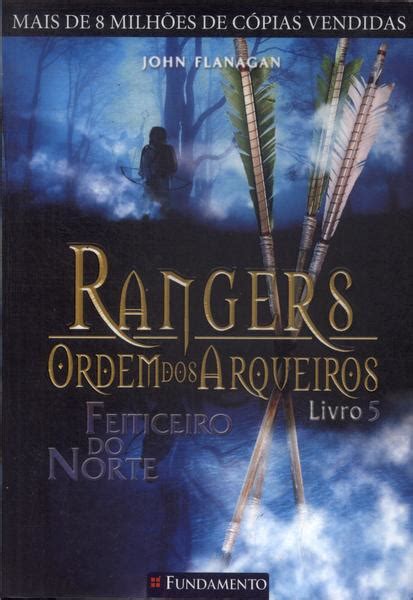 Rangers Ordem Dos Arqueiros Feiticeiro Do Norte John Flanagan