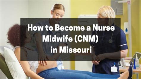 How To Become A Nurse Midwife Cnm In Missouri