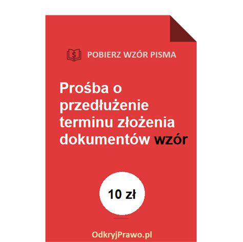 Prośba o przedłużenie terminu złożenia dokumentów WZÓR POBIERZ