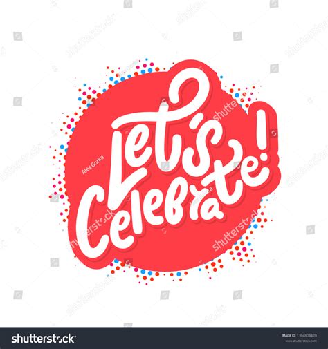 Lets Celebrate Vector Lettering Stock Vector Royalty Free