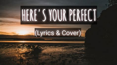 Here S Your Perfect Jamie Miller Cover Lyrics By FLUKIE YouTube