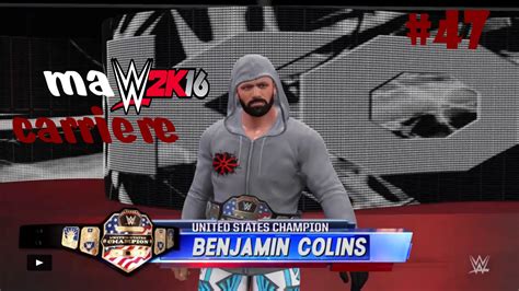 WWE 2K16 Ma Carrière 47 Une défense de titre YouTube