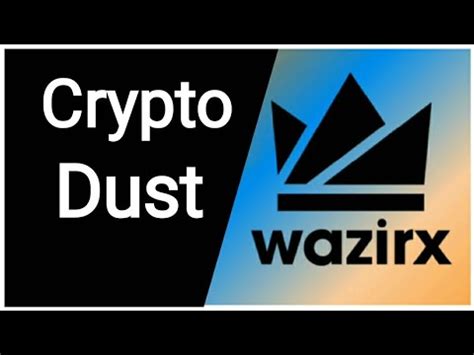 Crypto Dust In Wazirx How To Convert Crypto Dust Into Wrx Token