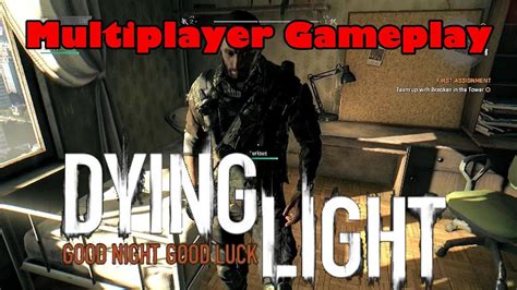 Dying Light Ep 1 Multiplayer Gameplay Youtube