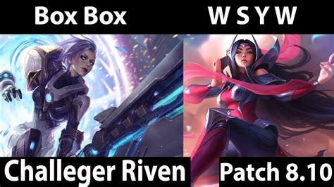 Box Box Riven Vs Irelia W S Y W Top Box Box Riven Up Master