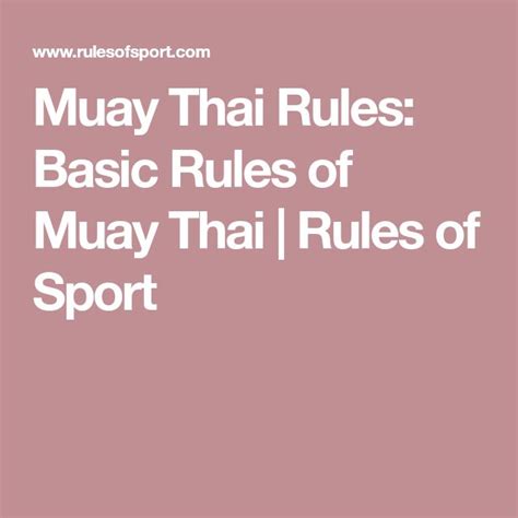 Muay Thai Rules: Basic Rules of Muay Thai | Rules of Sport | Muay thai, Thai, Jiu jitsu