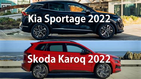 Kia Sportage 2022 Vs Skoda Karoq 2022 YouTube