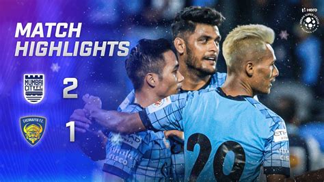 Highlights Mumbai City FC 2 1 Chennaiyin FC MW 12 Hero ISL 2022