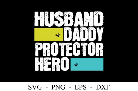 Husband Daddy Protector Hero Graphic By Creativemomenul022 · Creative