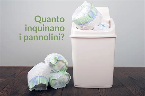 Quanto Inquinano I Pannolini Usa E Getta Teby