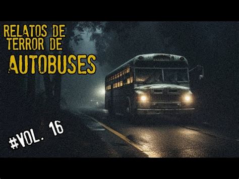 Algo Se Me Aparecio En La Ruta Relatos De Terror De Autobuses