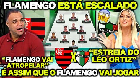 FLAMENGO ESTÁ ESCALADO É ASSIM que o FLAMENGO vai JOGAR É PRA