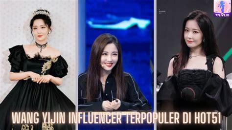 Wang Yijin Influencer Terpopuler Di Hot Indonesia Live