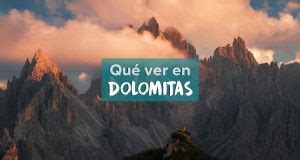 Qu Ver En Dolomitas Imprescindibles Mochila Al Para So