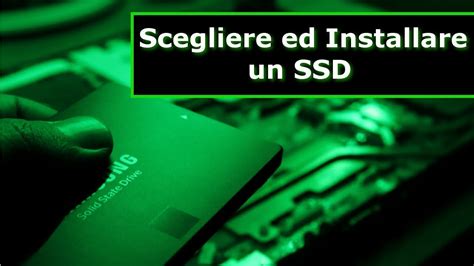 Cose Da Sapere Per Installare Un Ssd Youtube