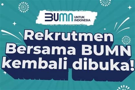 Tok Rekrutmen Bersama Bumn Rbb Resmi Dibuka Tersedia