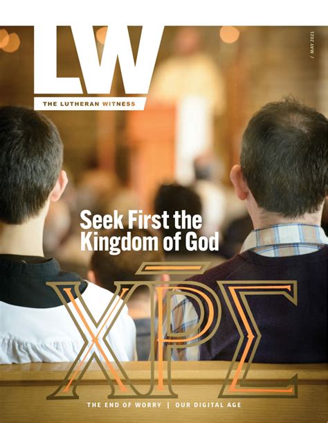 Lutheran Witness May 2021 The Lutheran Witness