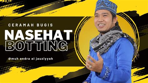 NASEHAT PERNIKAHAN BUGIS TERLUCU KM MUH ANDRA AL JAUZIYYAH AM S Pd