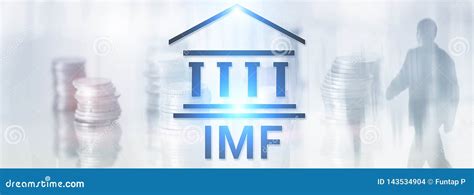 El Fmi Fondo Monetario Internacional Concepto De Las Finanzas Y De Las Actividades Bancarias