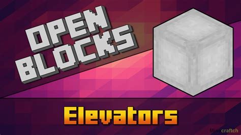 Мод Openblocks Elevator 112211521163 Моды для Minecraft