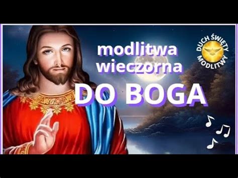 Modlitwa Wieczorna Do Boga B Ogos Awie Stwo Youtube