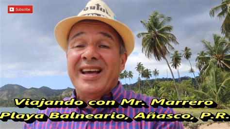 Balneario De Añascopr Viajando Con Mr Marrero Youtube