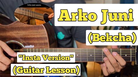 Arko Juni Bekcha Guitar Lesson Plucking Chords Insta Version