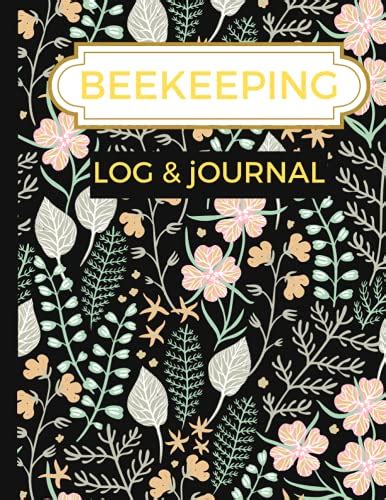 Beekeeping Log Journal Beehive Journal Beekeeping Journal