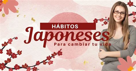 H Bitos Japoneses Que Cambiar N Tu Vida Archivos Lideres Formando