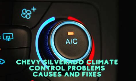 4 Causes Of Chevy Silverado Climate Control Problems