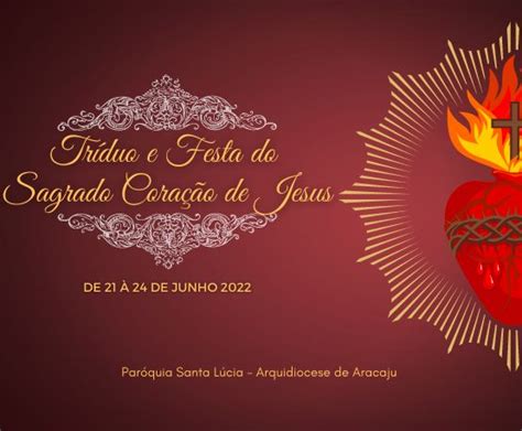 Tríduo E Festa Do Sagrado Coração De Jesus 21 A 24 De Junho