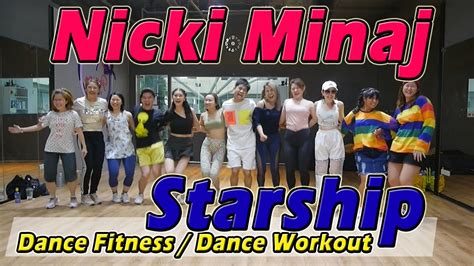 Nicki Minaj Starship Dance Fitness Dance Workout By Golfy คลาส