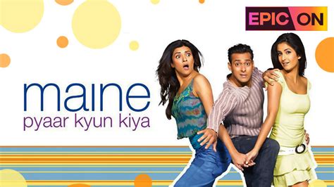 Maine Pyaar Kyun Kiya 2005 Full Movie Online Watch HD Movies On