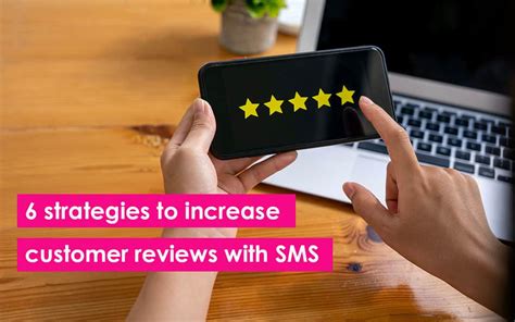 6 Strategies To Increase Customer Reviews With Sms Message Iq