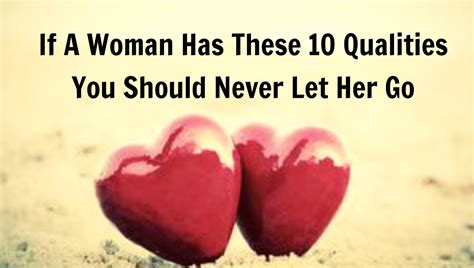 Subid If A Woman Has These 10 Qualities You Should Never Let Her Go