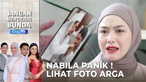 Nabila Sangat Panik Dengan Foto Pernikahan Arga Dan Wilda Jangan